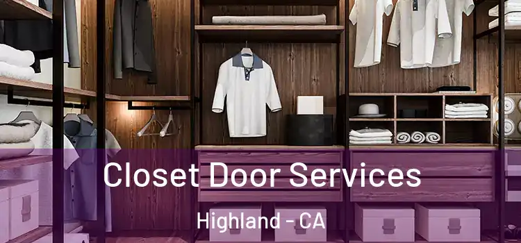 Closet Door Services Highland - CA