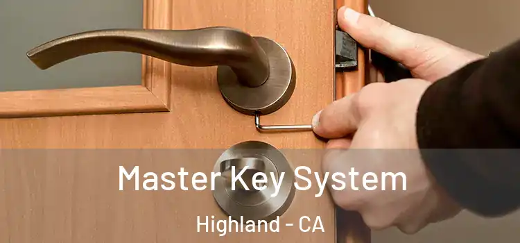 Master Key System Highland - CA