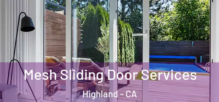Mesh Sliding Door Services Highland - CA