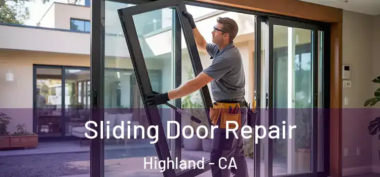 Sliding Door Repair Highland - CA